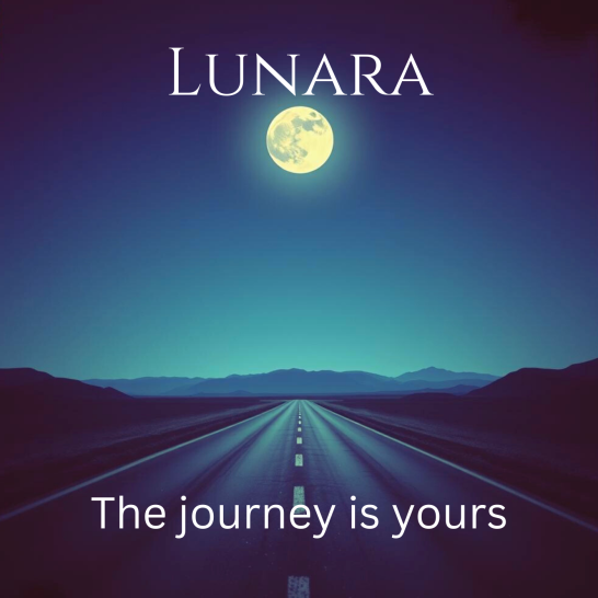 Albumcover von Lunara – The journey is yours: Eine nächtliche Straße führt in die Ferne, beleuchtet vom Vollmond am Himmel.